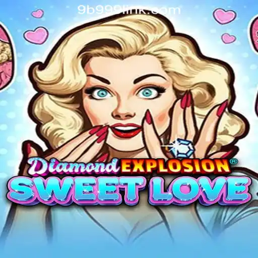 Discover the Exciting World of DiamondExplosionSweetLove
