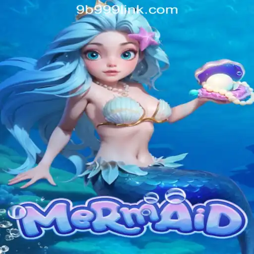 Dive into the Enchanting World of Mermaid - An Overview of 9B999.COM Oficial Slots Brasil #1