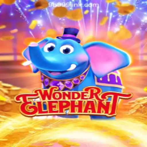 Discover the Exciting World of WonderElephant at 9B999.COM Oficial Slots Brasil #1